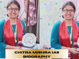 chitra mishra ias biography