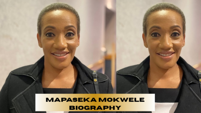 mapaseka mokwele biography