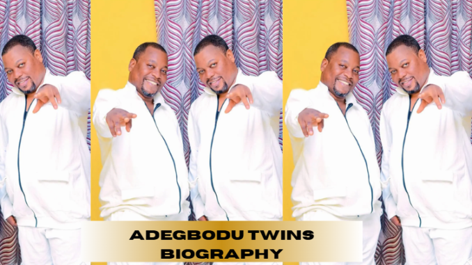 adegbodu twins biography
